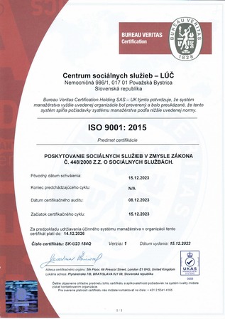 CSS - LÚČ v roku 2023 úspešne získalo certifikát od externej certifikačnej spoločnosti, ktorý je zrkadlom kvality organizácie a jeho udržanie je zároveň motiváciou pre udržiavanie a zlepšovanie systému v organizácii.